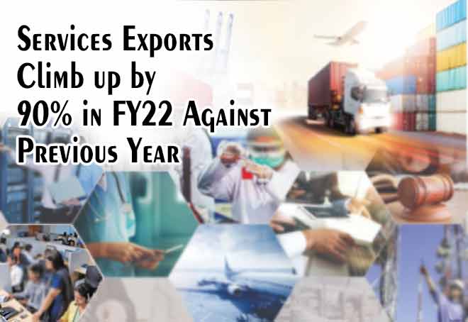 Services exports climb up by 90% in FY22 against previous year