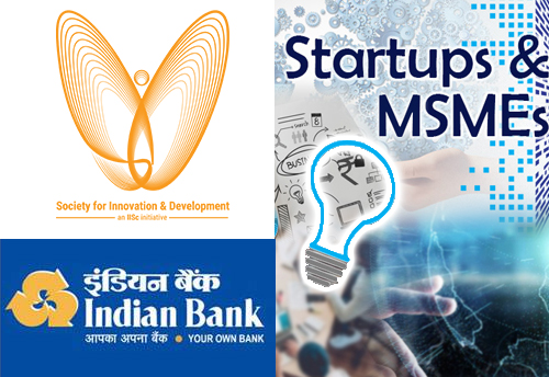 Indian Bank partners with SID for extending credit facility to startups & MSMEs