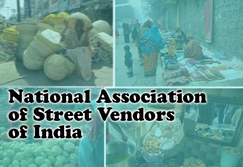 Election 2019: NASVI wants the new government to implement ‘Street Vendors Act’ in full spirit