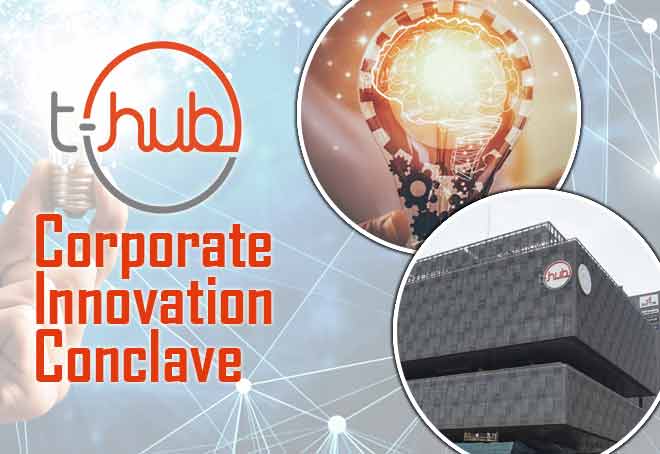 T-Hub to host two-day Corporate Innovation Conclave from Oct 18 in New Delhi