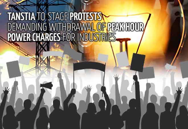 TANSTIA to stage protests demanding withdrawal of peak hour power charges for industries
