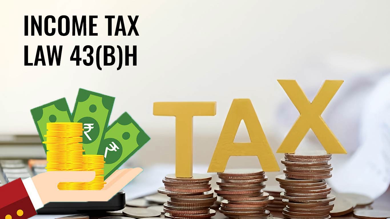 Final Call For Section 43B(h) Income Tax Act To Be Taken In Union Budget 2024-25