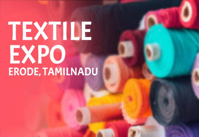 Textile expo to commence on Aug 28 in Erode, Tamil Nadu