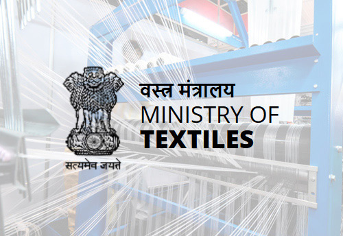 Ministry of Textiles to organize outreach programme for textile sector MSMEs tomorrow 