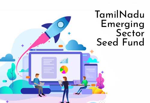 TN govt invites startups and companies working on emerging sector initiatives under TNESSF