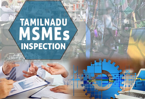 TN MSMEs to inspect their own companies