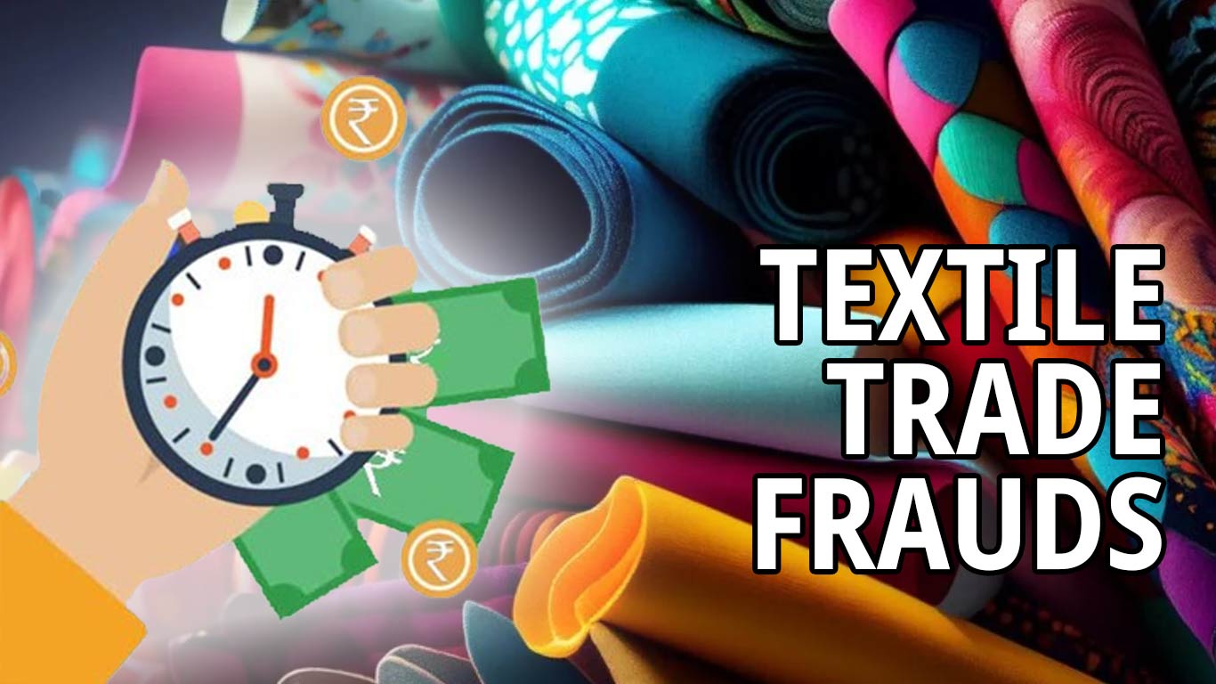 FOSTTA Mandates Agent Details To Curb Textile Trade Frauds, FISME Calls For Public Database