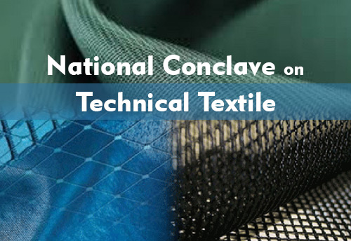 Ministry of Textiles to hold ‘National Conclave on Technical Textiles’ in Mumbai tmrw