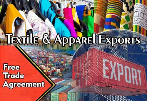 Govt intends to leverage FTAs to sharpen competitive edge of Indian textile and apparel garment exporters