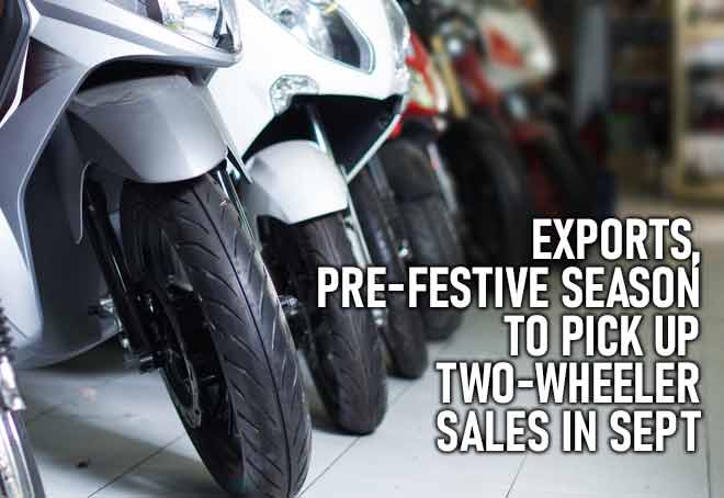 Exports, Pre-festive Season to Pick up Two-wheeler Sales in Sept