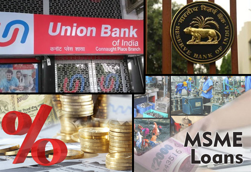 As directed by RBI, Union Bank of India links interest rate for MSME loans to RBI’s repo rate