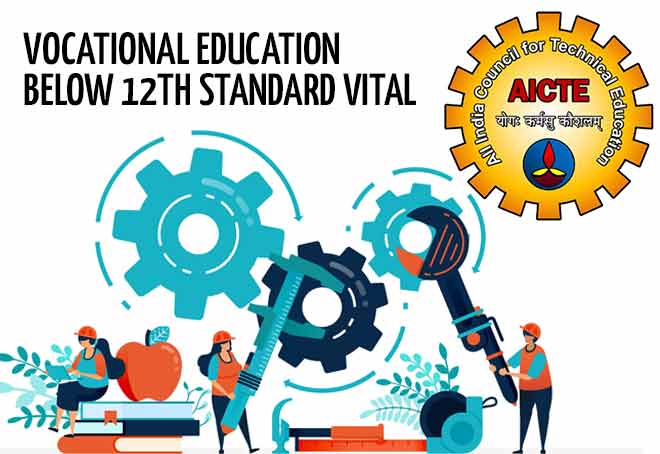 Vocational education below 12th standard vital: AICTE