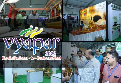 Vyapar 2022 generates Rs 106 cr deals for Kerala MSMEs