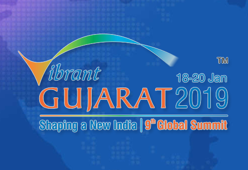 Vibrant Gujarat Summit 2019 with theme ‘Shaping a New India’ to connect youth, traders, MSMEs