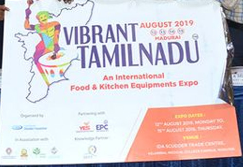 International food & kitchen equipment expo to be held during Vibrant Tamil Nadu from Aug 12
