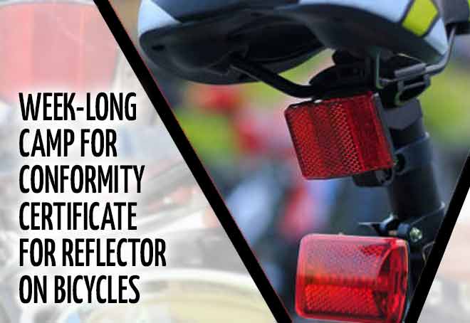 Week-long camp for Conformity Certificate for reflector on bicycles