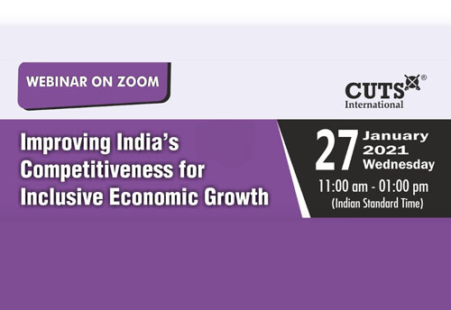 Addressing implementation challenges & systemic leakages key to competitiveness & inclusive growth: CUTS International