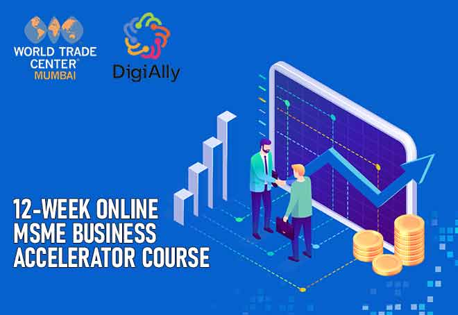World Trade Centre Mumbai partners with DigiAlly to start MSME Business Accelerator Course from June 24
