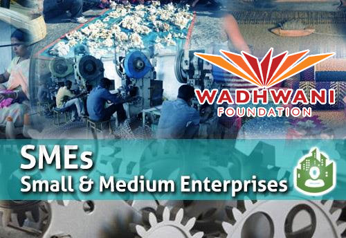 Wadhwani Foundation launches 'Sahayata' initiative' help distressed SMEs