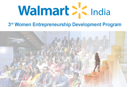 Walmart India launches 3rd edition of women entrepreneurship development program