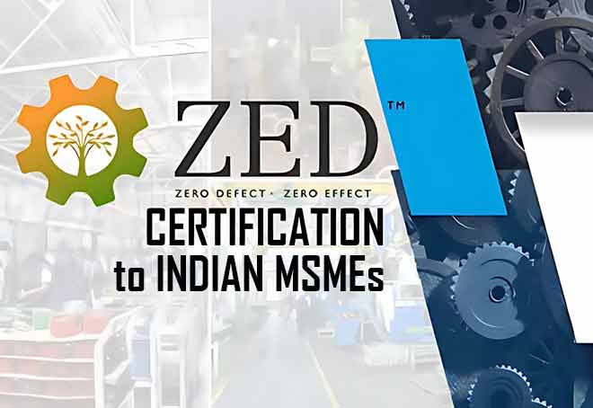 500 ZED certifications issued to Indian MSMEs; Karnataka tops with 300 certifications