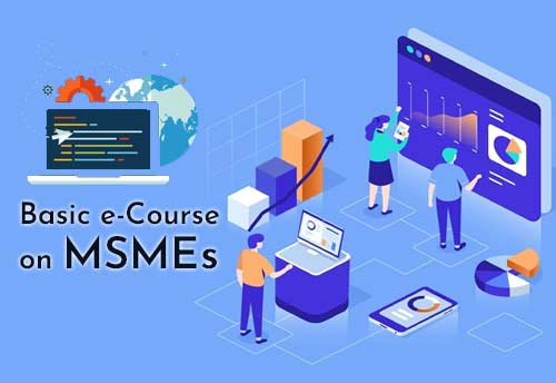 UP Govt to start 10 day basic e-course on MSMEs in colleges