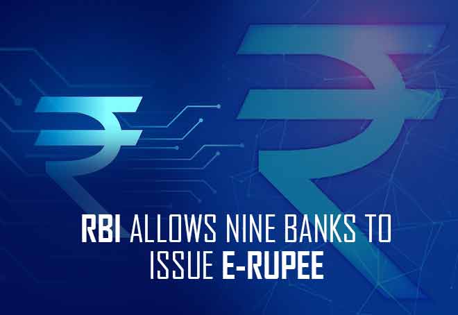 RBI allows nine banks to issue e-Rupee including SBI, HDFC, ICICI