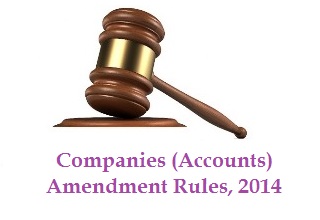 Central Govt amends Companies (Accounts) Rules, 2014
