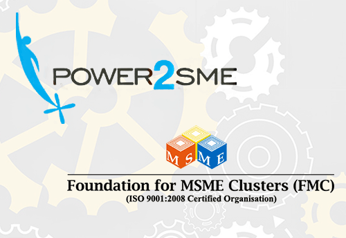 Power2SME, FMC collaborates to organize 'MSME transformation Camps'